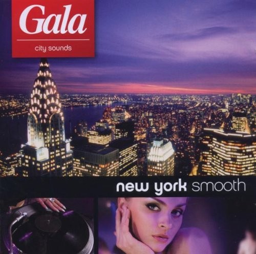 Gala City Sounds: New York Smooth