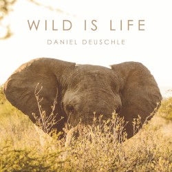 Wild Is Life