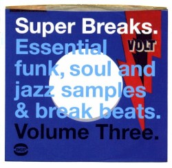Super Breaks, Volume Three.