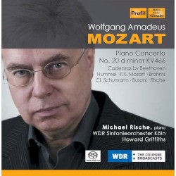 Piano Concerto no. 20 in D minor, KV 466: Cadenzas by Beethoven, Hummel, F.X. Mozart, Brahms, Cl. Schumann, Busoni, Rische