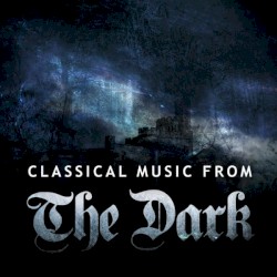 Classical Music from the Dark