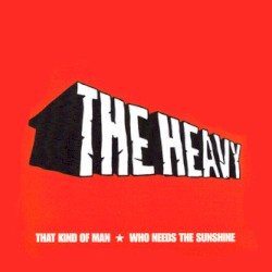 That Kind of Man / Who Needs the Sunshine
