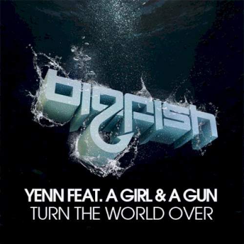 Turn The World Over