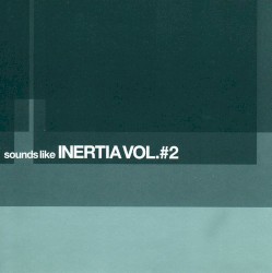 Sounds Like Inertia, Volume 2