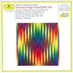 Toccata & Fugue in D minor, BWV 565 / Prelude & Fugue in F minor, BWV 534 / Fantasia & Fugue in G minor, BWV 542 / Toccata, Adagio & Fugue in C major, BWV 564 / Trio Sonata No. 1 in E flat major, BWV 525