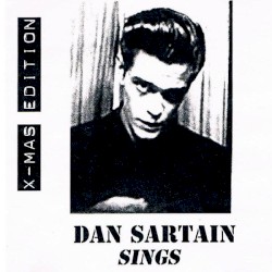 Dan Sartain SINGS!