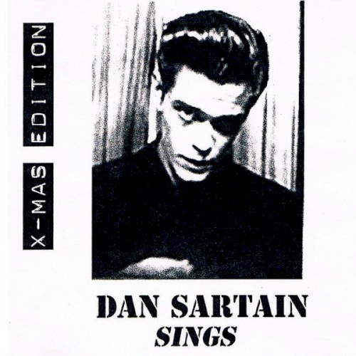 Dan Sartain SINGS!
