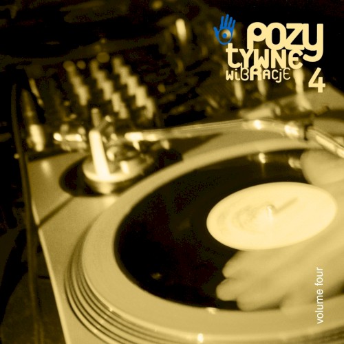 Pozytywne Wibracje, Volume 4
