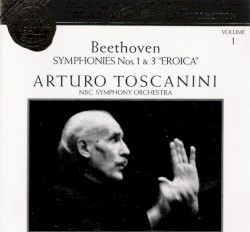 Symphonies Nos. 1 & 3 "Eroica"