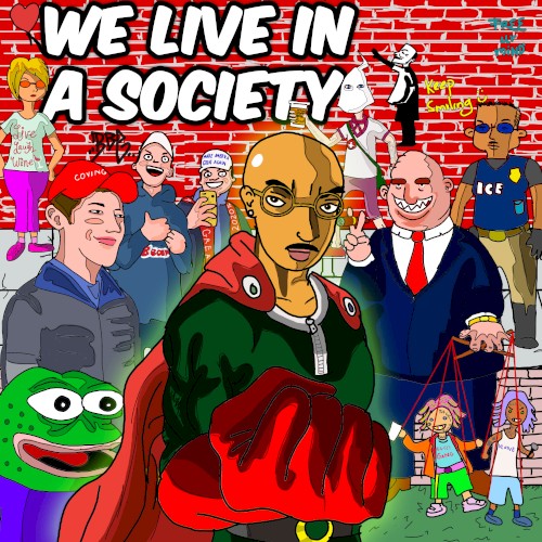 We Live in a Society