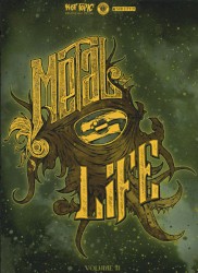 Metal=Life, Volume II