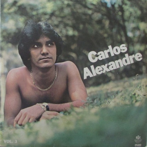 Carlos Alexandre, Volume 3