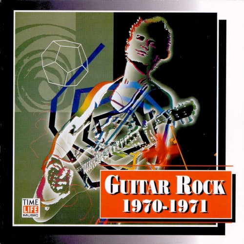 Guitar Rock: 1970-1971