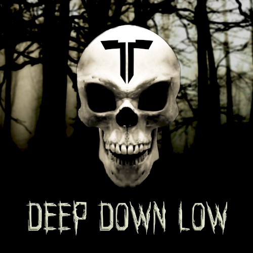 Deep Down Low