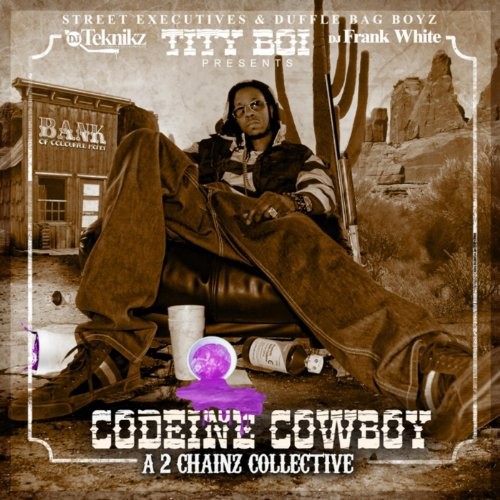 Codeine Cowboy: A 2 Chainz Collective