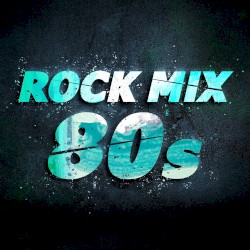 Rock Mix 80s