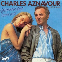 Une première danse / Comme nous