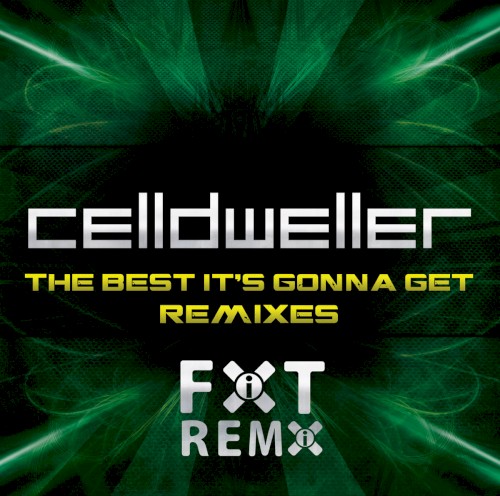 The Best It’s Gonna Get Remixes