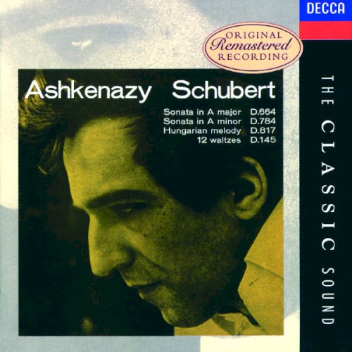 Sonata in A major, D. 664 / Sonata in A minor, D. 784 / Hungarian Melody, D. 817