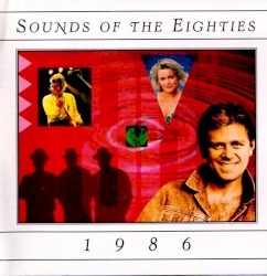 Sounds of the Eighties: 1986