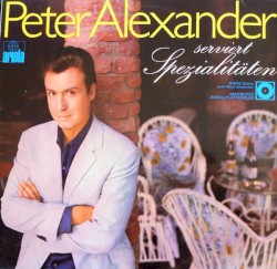 Peter Alexander serviert Spezialitäten