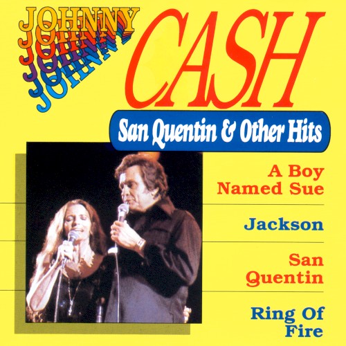 San Quentin & Other Hits