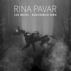 Like Wolves (Nightcrawler remix)