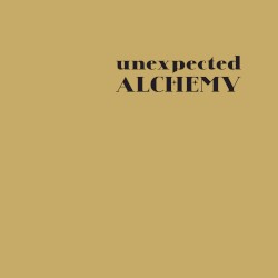Unexpected Alchemy