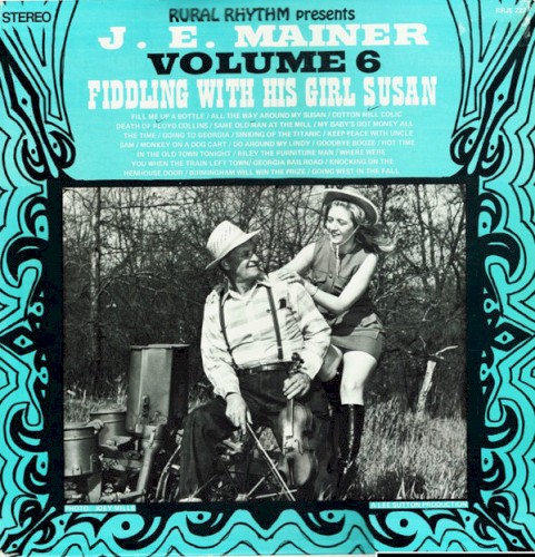 J.E. Mainer Volume 6: Fiddling With His Girl Susan