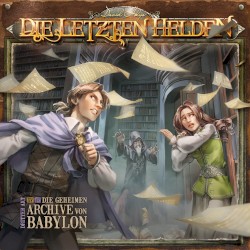 Die Letzten Helden 15-17: Die geheimen Archive von Babylon
