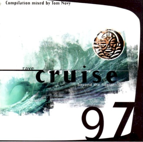 Rave & Cruise 97 - Beyond The Horizon