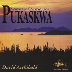 Pukaskwa: Songs of Superior