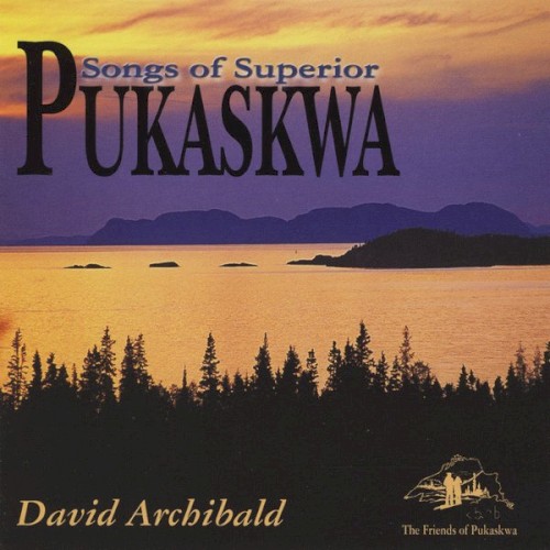 Pukaskwa: Songs of Superior