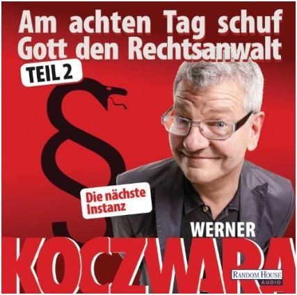 Am achten Tag schuf Gott den Rechtsanwalt, Teil 2: Die nächste Instanz