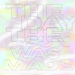 The Day the Sun Was Made