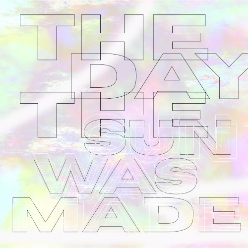 The Day the Sun Was Made