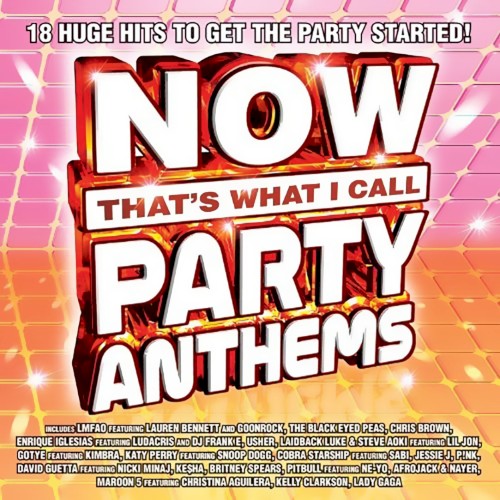 Now That’s What I Call Party Anthems