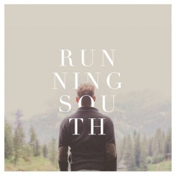 Running South
