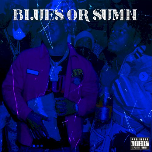 Blues or Sumn