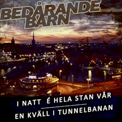 I natt é hela stan vår