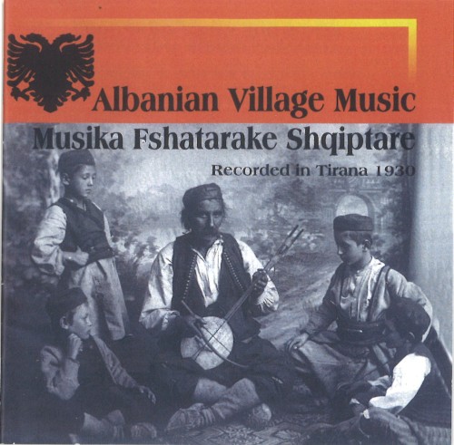 Albanian Village Music: Musika Fshatarake Shqiptare