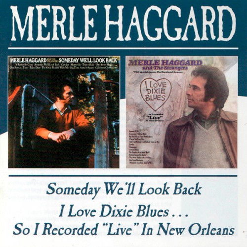 Someday We’ll Look Back / I Love Dixie Blues