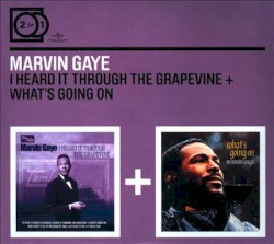 I Heard It Through The Grapevine / What’s Going On