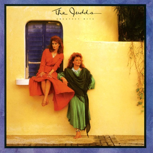 The Judds Greatest Hits Volume Two