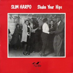 Shake Your Hips: Jay Miller Sessions, Volume 31
