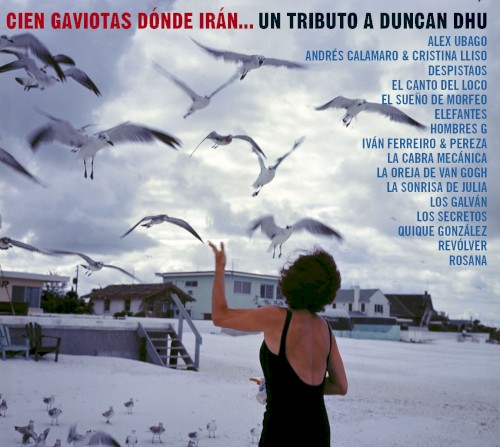Cien gaviotas dónde irán… Un tributo a Duncan Dhu