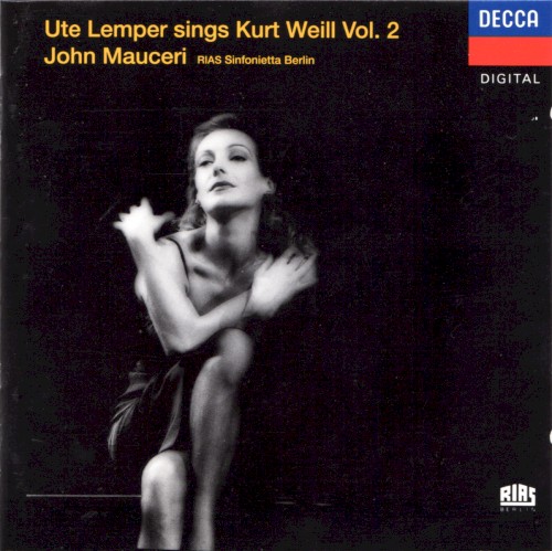 Ute Lemper Sings Kurt Weill, Volume 2