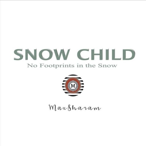 Snow Child (No Footprints In The Snow)