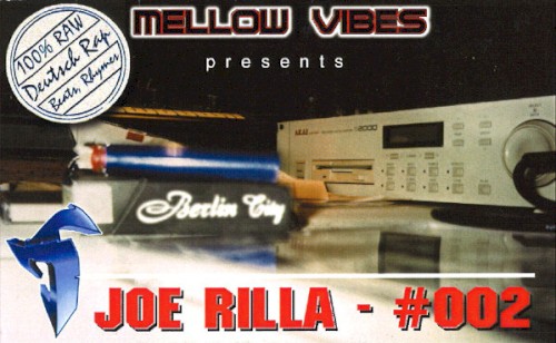 Mellow Vibes Presents Joe Rilla - #002