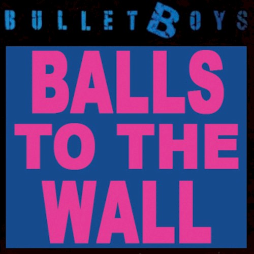 Balls to the Wall
